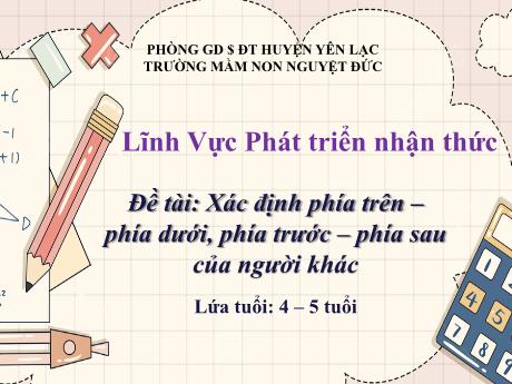 Bài giảng Mầm non Lớp Chồi - Phát triển nhận thức - Đề tài: Xác định phía trên-phía dưới, phía trước-phía sau của người khác