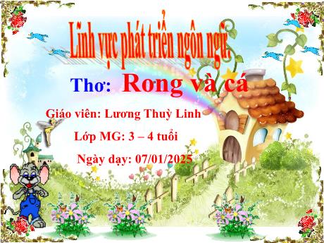 Bài giảng Mầm non Lớp Mầm - Lĩnh vực phát triển ngôn ngữ - Thơ Rong và cá - Lương Thùy Linh