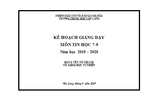 Kế hoạch giảng dạy Tin học Lớp 7+9 - Năm học 2019-2020 - Tô Thị Lộc